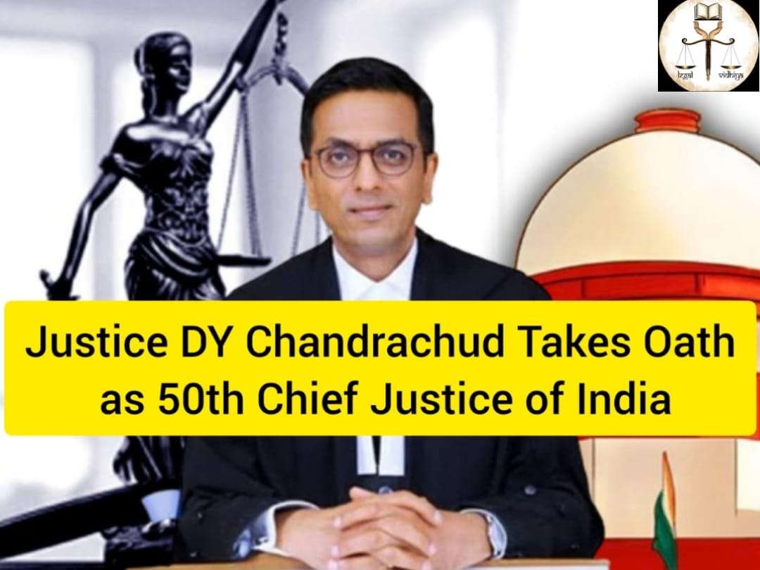 Justice DY Chandrachud Took Oath As The 50th Chief Justice Of India