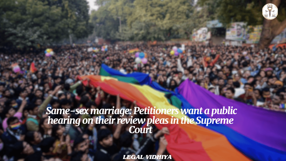 Same Sex Marriage Petitioners Want A Public Hearing On Their Review