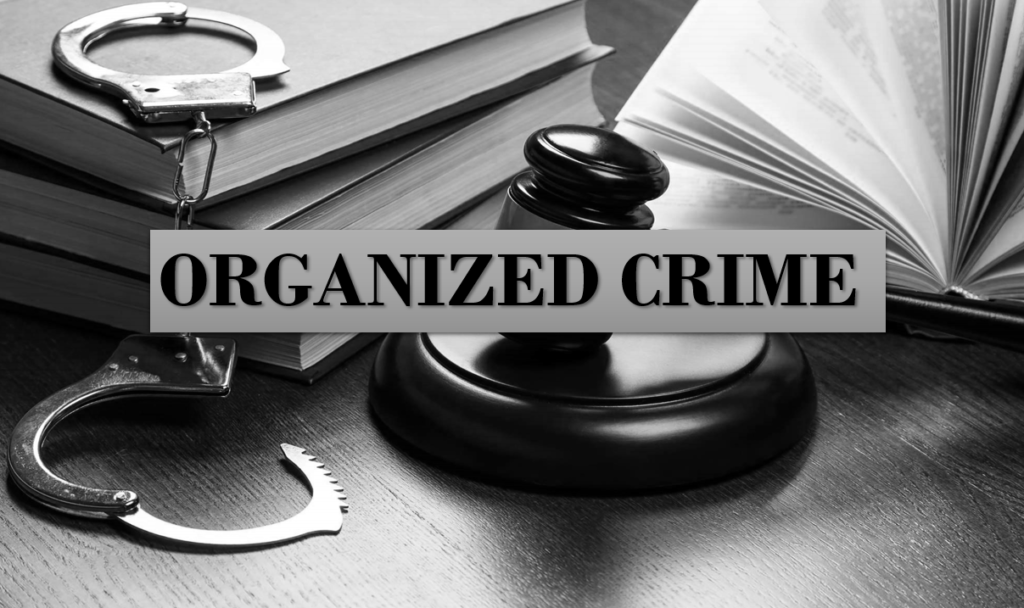 ORGANIZED CRIME Legal Vidhiya