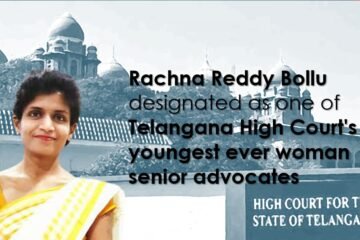 Rachna Reddy Bollu Designated As One Of Telangana High Court's Youngest Ever Woman Senior Advocates