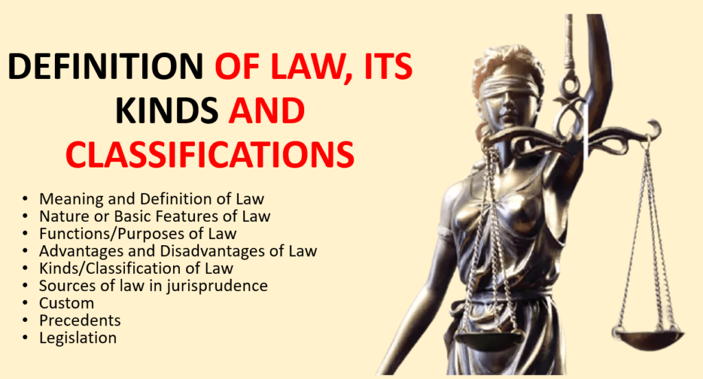 DEFINITION OF LAW, ITS KIND AND CLASSIFICATION Legal Vidhiya