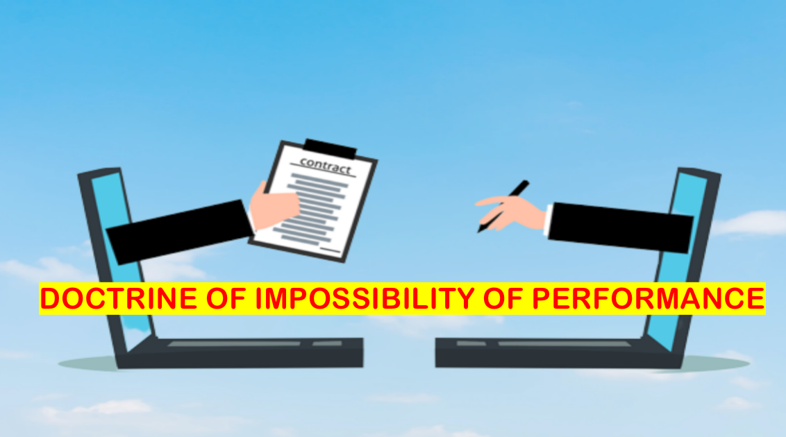 DOCTRINE OF IMPOSSIBILITY OF PERFORMANCE Legal Vidhiya