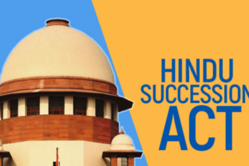 Supreme Court on Hindu Succession in light of prasanta Kumar sahoo & ors v charulata sahu and ors.