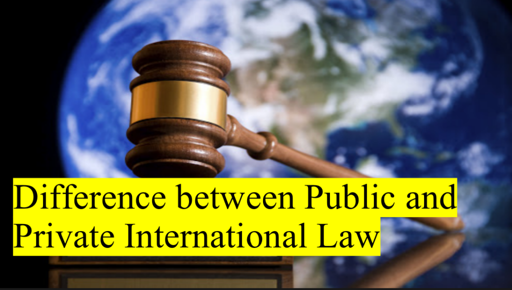 Difference between Public and Private International Law