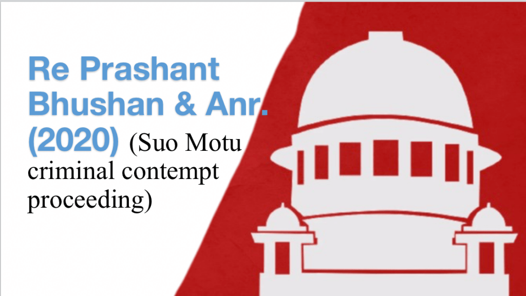 Re Prashant Bhushan & Anr. (2020) (Suo Motu criminal contempt proceeding)