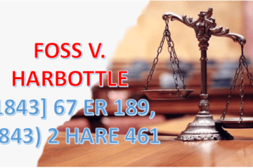 FOSS V. HARBOTTLE [1843] 67 ER 189, (1843) 2 HARE 461