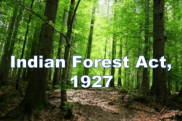 Historical Development of Indian Forest Act, 1927