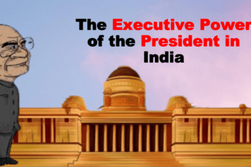 The Executive Power of the President in India