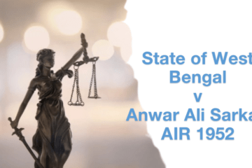 State of West Bengal v Anwar Ali Sarkar, AIR 1952