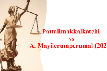Pattalimakkalkatchi vs A. Mayilerumperumal (2022)