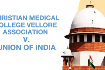 CHRISTIAN MEDICAL COLLEGE VELLORE ASSOCIATION V. UNION OF INDIA