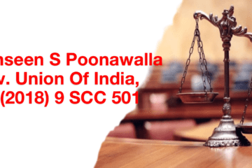 Tehseen S Poonawalla v. Union Of India, (2018) 9 SCC 501
