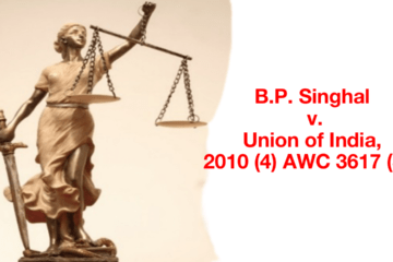 B.P. Singhal v. Union of India, 2010 (4) AWC 3617 (SC)