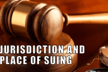 Jurisdiction and Place of Suing