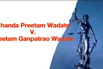 Chanda Preetam Wadate V. Preetam Ganpatrao Wadate