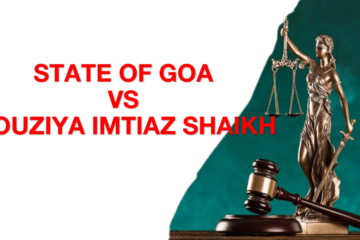 STATE OF GOA VS FOUZIYA IMTIAZ SHAIKH