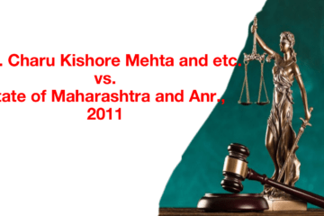 Mrs. Charu Kishore Mehta and etc. vs. State of Maharashtra and Anr., 2011 Cri LJ 1486