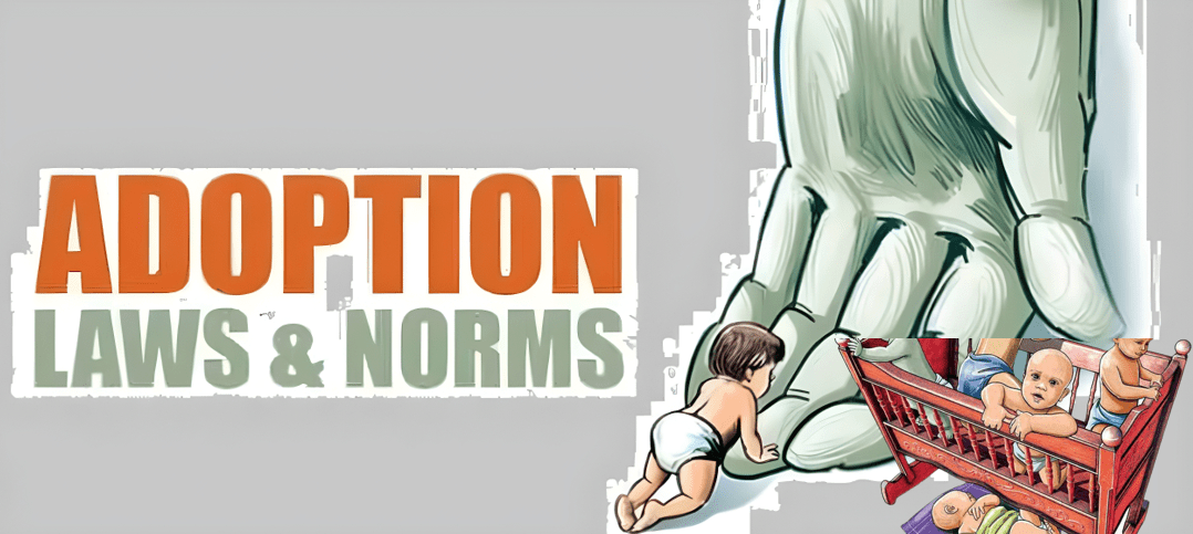 Adoptive Rights adoption laws in place the loopholes and grey areas - Legal Vidhiya