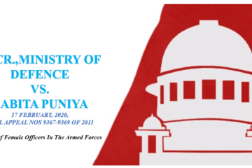 SECR.,MINISTRY OF DEFENCE VS. BABITA PUNIYA 17 FEBRUARY, 2020,CIVIL APPEAL NOS 9367-9369 OF 2011, Rights Of Female Officers In The Armed Forces