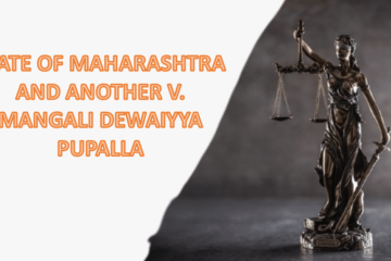 STATE OF MAHARASHTRA AND ANOTHER V. MANGALI DEWAIYYA PUPALLA