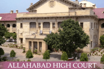 THE ALLAHABAD HIGH COURT'S RECENT ORDER EMPHASIZES THAT COURTS SHOULD BE GUIDED BY THE LAW, NOT THE QURAN OR HADEES
