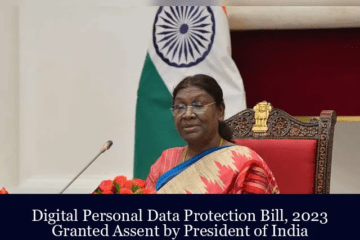 President grants assent to Digital Personal Data Protection Bill, 2023.