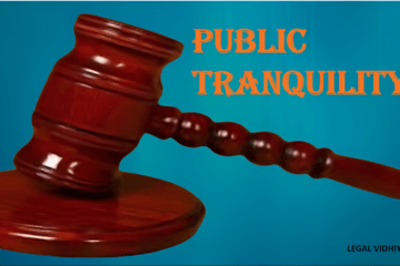 OFFENCES AGAINST PUBLIC TRANQUILITY