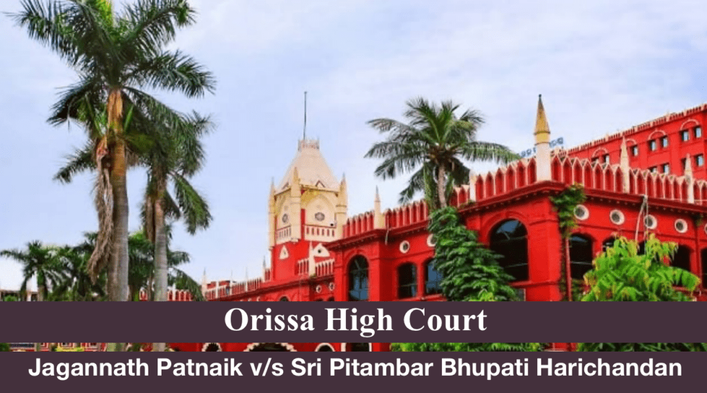 Jagannath Patnaik v/s Sri Pitambar Bhupati Harichandan