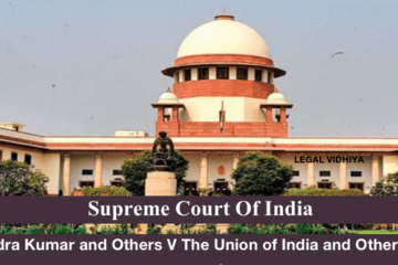Narendra Kumar and Others V The Union of India and Others 1960