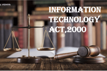 A BRIEF OVERVIEW OF INFORMATION TECHNOLOGY ACT,2000