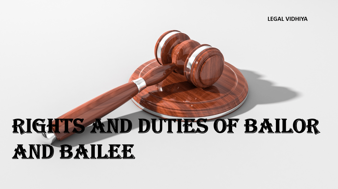 Rights And Duties Of Bailor And Bailee Legal Vidhiya 7689