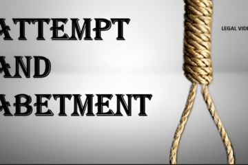ATTEMPT AND ABETMENT IN CRIMINAL LAW: A COMPREHENSIVE ANALYSIS