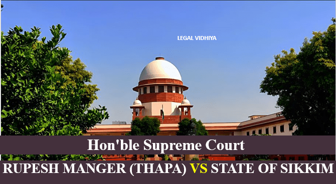 RUPESH MANGER (THAPA) VS STATE OF SIKKIM