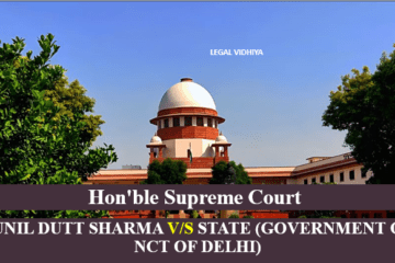 SUNIL DUTT SHARMA V/S STATE (GOVERNMENT OF NCT OF DELHI)