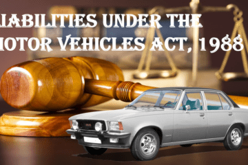 LIABILITIES UNDER THE MOTOR VEHICLES ACT, 1988
