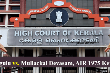 Ramngulu vs. Mullackal Devasam, AIR 1975 Kerala 25