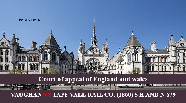 VAUGHAN VS TAFF VALE RAIL CO. (1860) 5 H AND N 679