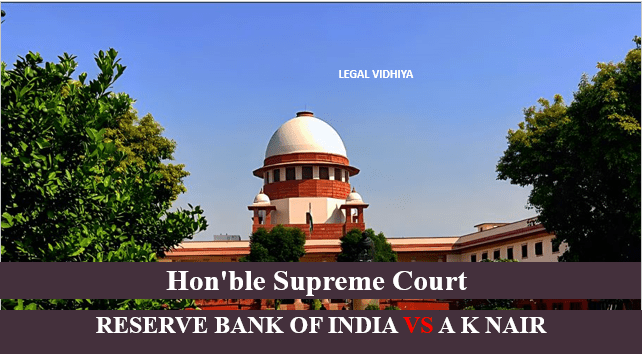 RESERVE BANK OF INDIA VS A K NAIR