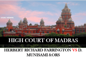 Herbert Richard Farrington vs D. Munisami &Ors
