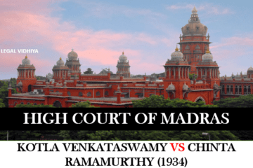 KOTLA VENKATASWAMY VS CHINTA RAMAMURTHY (1934)