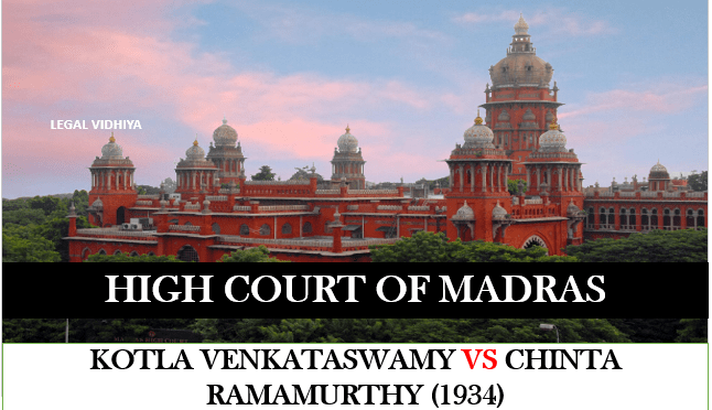 KOTLA VENKATASWAMY VS CHINTA RAMAMURTHY (1934)