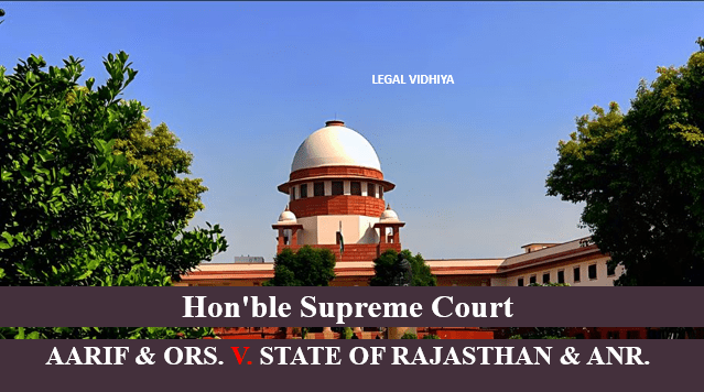 AARIF & ORS. V. STATE OF RAJASTHAN & ANR.