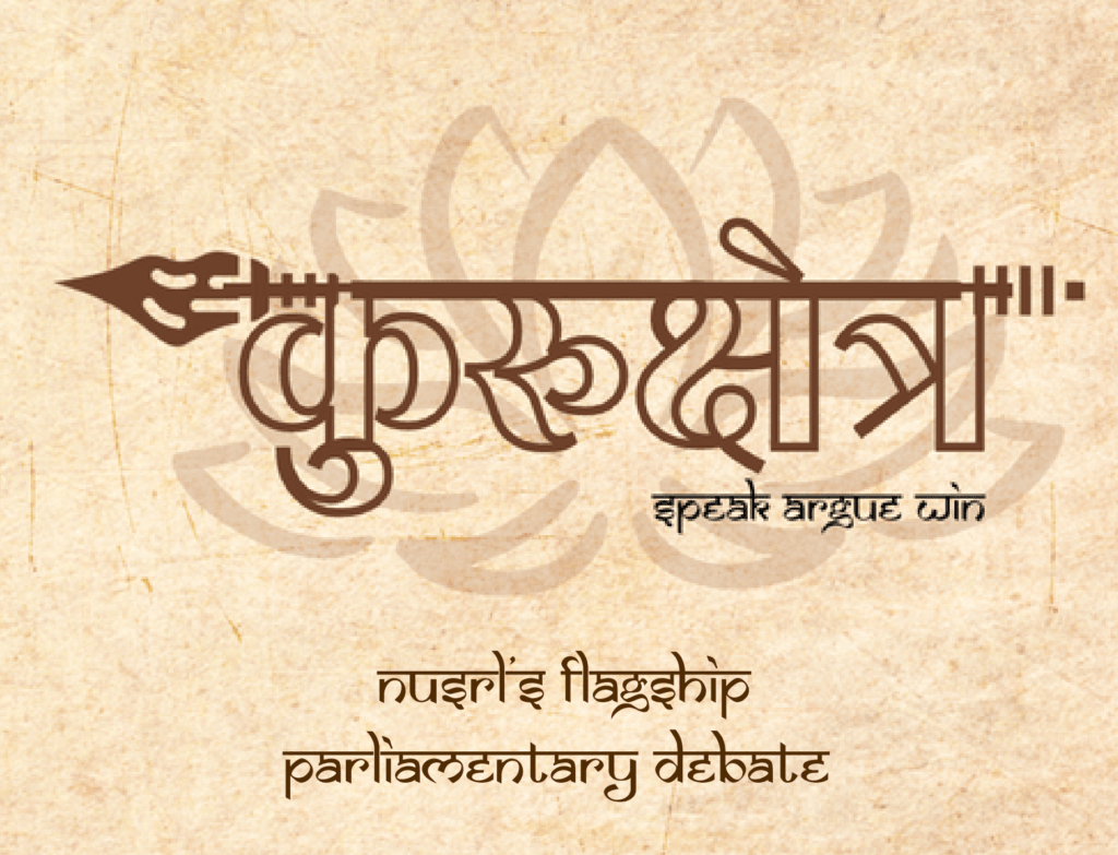 Kurukshetra Parliamentary Debate by NUSRL, [ 4th- 6th Dec 2023, Prize Pool: Rs. 50k+]