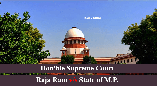 Raja Ram v/s State of M.P.