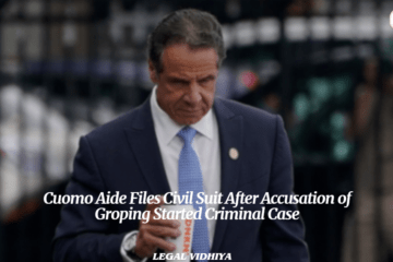 Cuomo Aide Files Civil Suit After Accusation of Groping Started Criminal Case