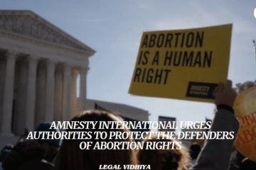 AMNESTY INTERNATIONAL URGES AUTHORITIES TO PROTECT THE DEFENDERS OF ABORTION RIGHTS