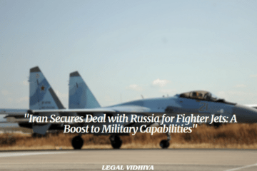 "Iran Secures Deal with Russia for Fighter Jets: A Boost to Military Capabilities"