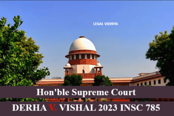 DERHA V. VISHAL 2023 INSC 785