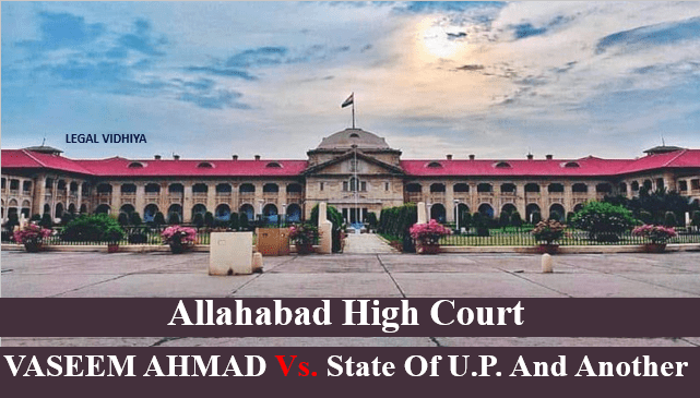 VASEEM AHMAD Vs. STATE OF U.P. AND ANOTHER