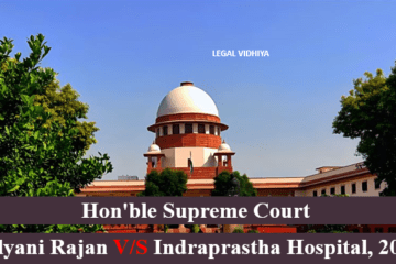 KALYANI RAJAN V/S INDRAPRASTHA HOSPITAL, 2023